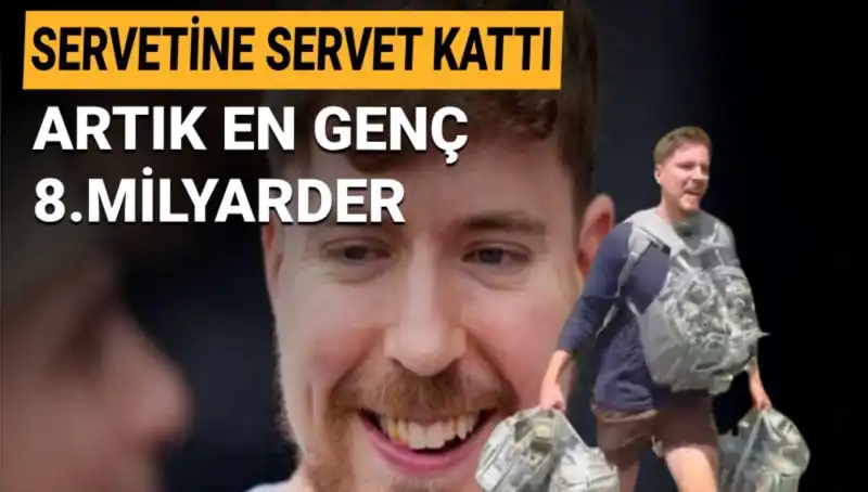 MrBeast: 1 Milyar Dolarlık Servetiyle En Genç 8. Milyarder Oldu!