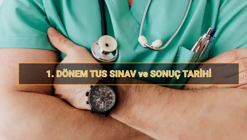 2025 Tıpta Uzmanlık Sınavı (TUS) Tarihleri ve Detayları Açıklandı