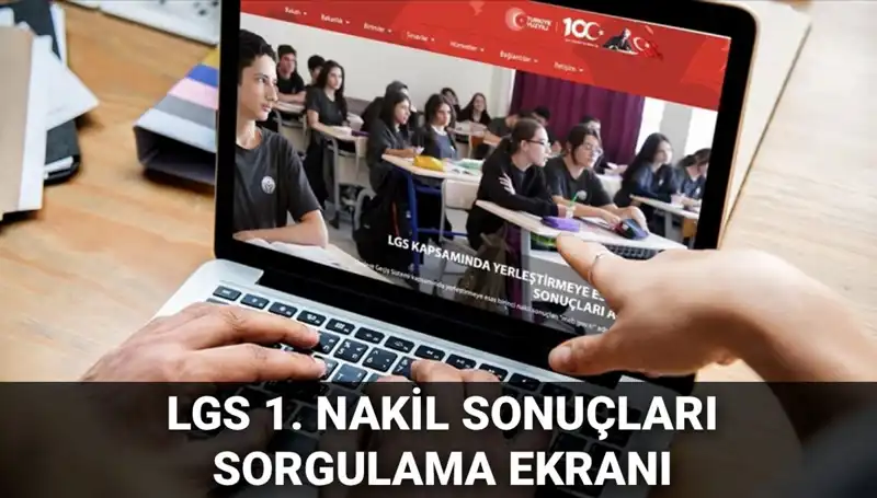 LGS Nakil Sürecinde Merak Edilenler: 1. Nakil Sonuçları ve 2. Nakil Başvuruları Hakkında