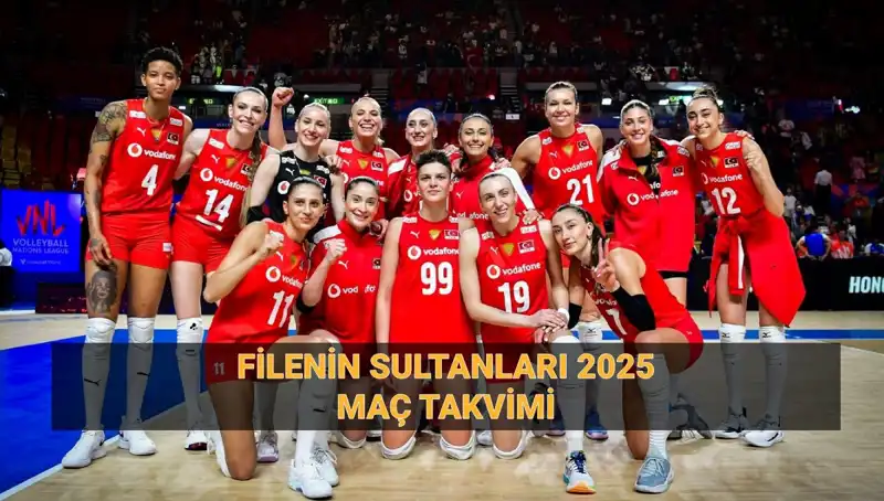 2025 Filenin Sultanları: Voleybolda Önemli Maç Takvimi Açıklandı!