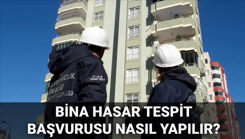 Bina Hasar Tespit Başvurusu: 2025'te E-Devlet Üzerinden Kolayca Nasıl Yapılır?