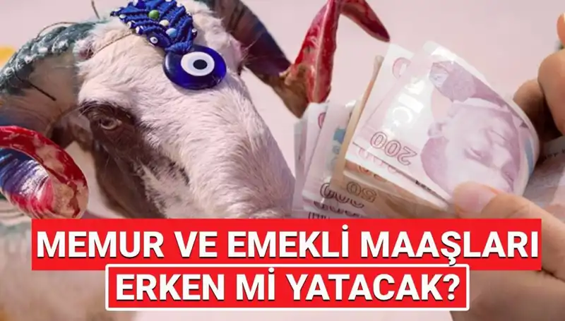 Haziran Emekli ve Memur Maaşları Bayram Öncesi Hesaplara Geçecek mi?
