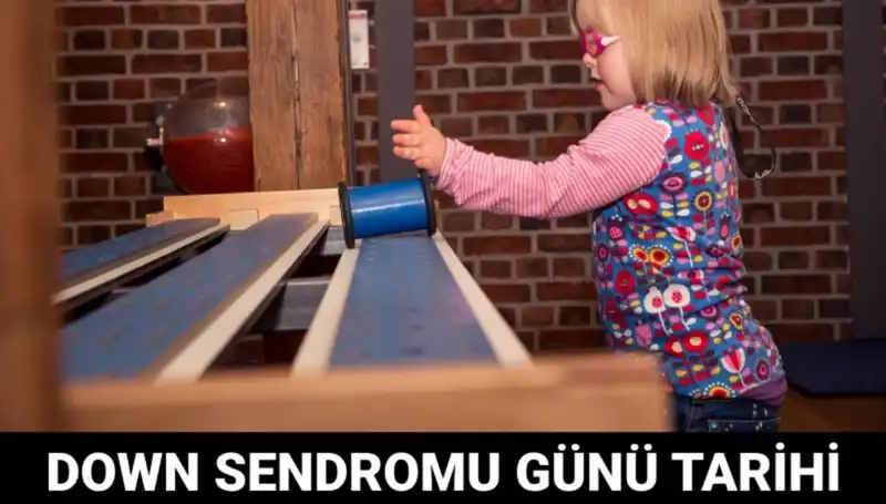 Dünya Down Sendromu Günü: Tarihçesi ve Anlamı ile Herkes İçin Önem Taşıyor