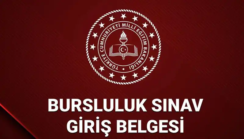 2025 Bursluluk Sınavı Giriş Yerleri Açıklandı: İlköğretim ve Ortaöğretim Tüm Detaylar Burada!