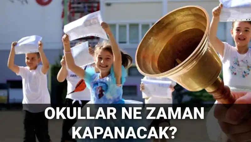 Okullar Ne Zaman Kapanacak? 2023 Yaz Tatili Detayları