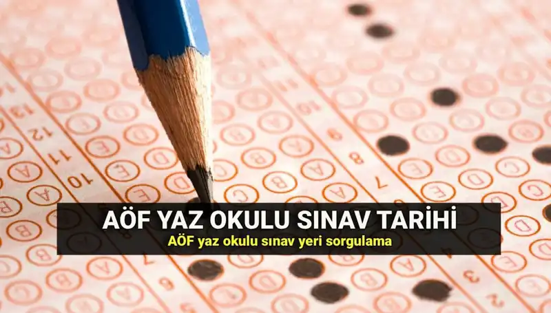 AÖF Yaz Okulu Sınavı Tarihleri ve Yerleri Belirlendi!